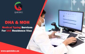 DHA & MOH Medical Typing Services for UAE Residence Visa | QUICKDCC