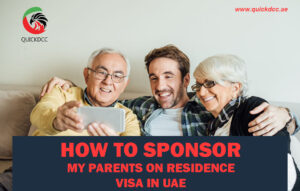 How to sponsor my parents on residence visa in UAE