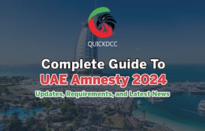 Complete Guide to UAE Amnesty 2024