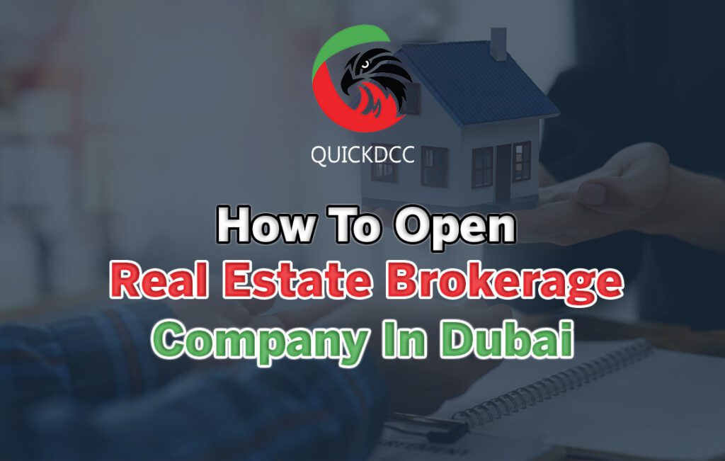 How To Open A Real Estate Brokerage Company In Dubai