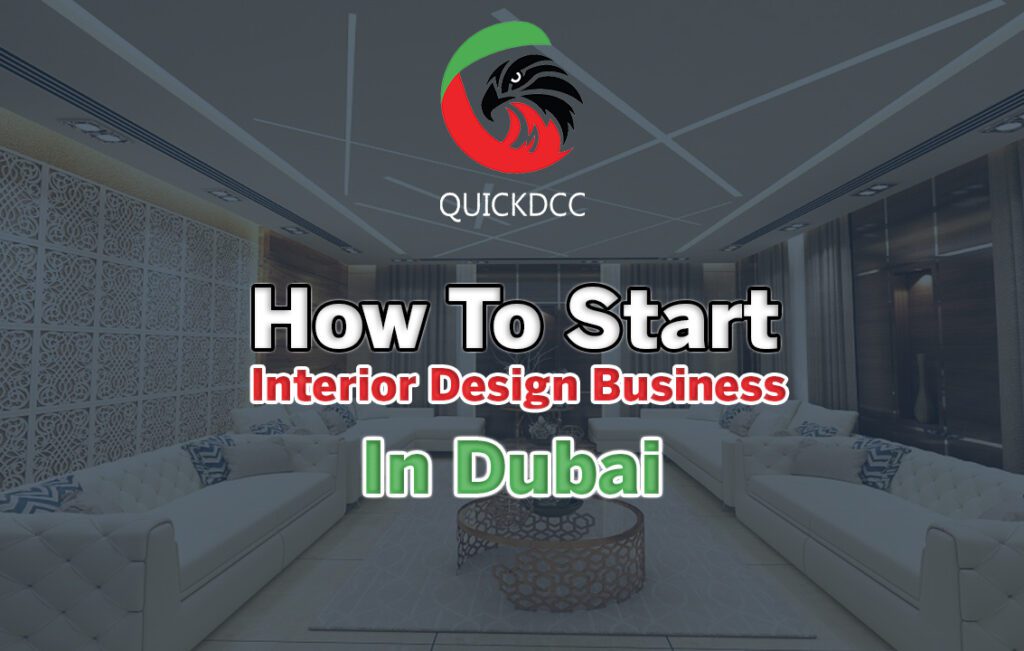 How to Start an Interior Design Business in Dubai