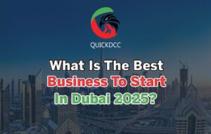 What Is The Best Business To Start In Dubai 2025?